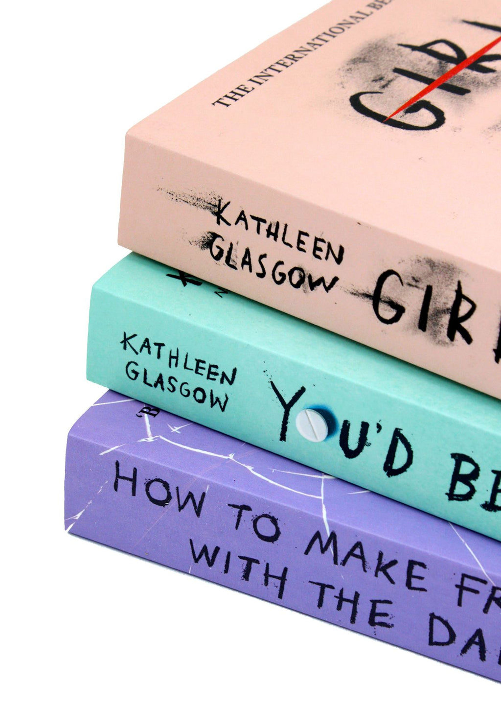 Girl in Pieces / You'd Be Home Now / How to Make Friends with the Dark by  Kathleen Glasgow