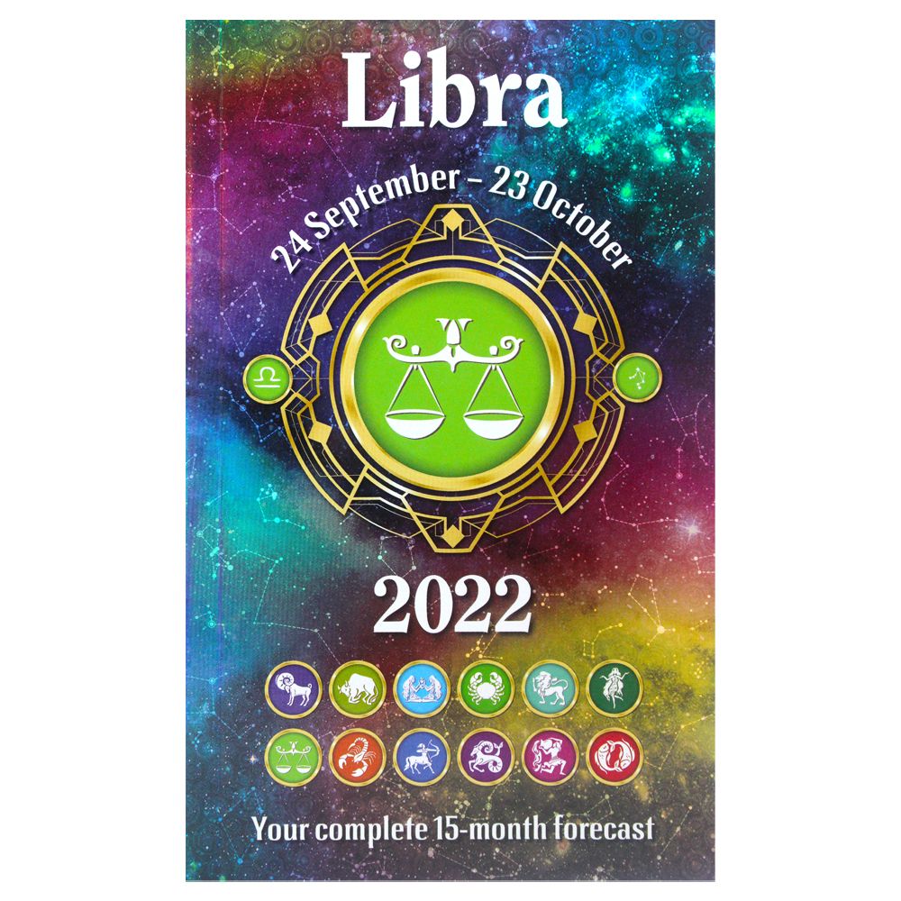 Your Horoscope 2022 Book Libra 15 Month Forecast Zodiac Sign Future Reading