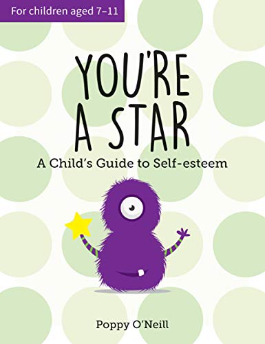 You're a Star : A Child's Guide to Self-Esteem