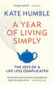 A Year of Living Simply: The joys of a life less complicated