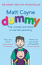 Dummy: The Comedy and Chaos of Real-Life Parenting