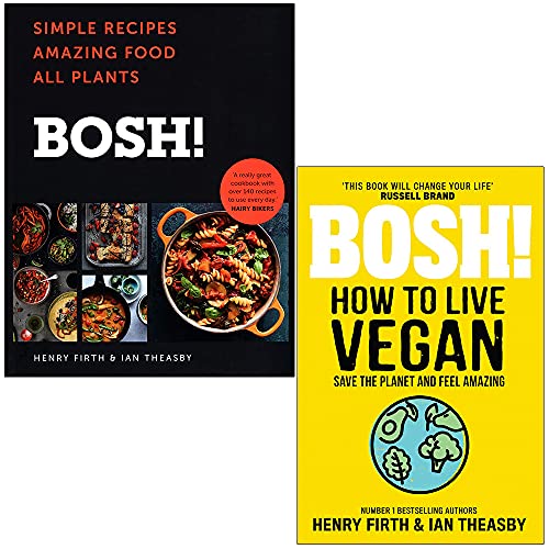 BOSH!: Simple recipes & BOSH! How to Live Vegan By Henry Firth, Ian Theasby 2 Books Collection Set