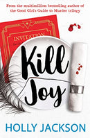 Kill Joy, The YA mystery thriller prequel and companion novella By Holly Jackson