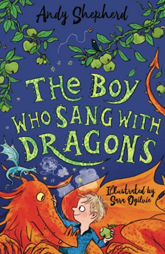 The Boy Who Sang with Dragons (The Boy Who Grew Dragons 5)