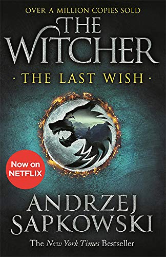 The Witcher The Last Wish By Andrezei Sapkowski