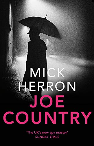 Joe Country: Slough House Thriller By Mick Herron