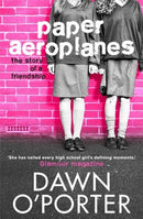 Paper Aeroplanes By Dawn O Porter