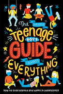 The (Nearly) Teenage Boy's Guide to (Almost) Everything