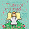 Usborne Touchy Feely That's Not My Angel by Fiona Watt