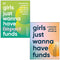 Girls Just Wanna Have Impact Funds and Girls Just Wanna Have Funds By Camilla Falkenberg, Emma Due Bitz, Anna-Sophie Hartvigsen 2 Books Collection Set