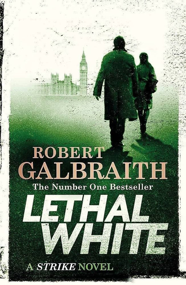 Lethal White: Cormoran Strike Book 4: Cormoran Strike Book 04