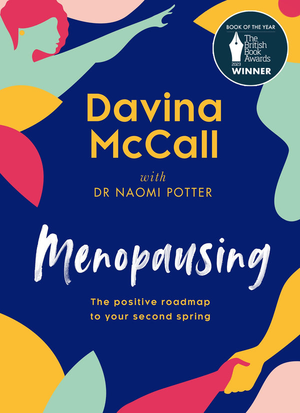 Menopausing: Ultimate Guide to Menopause Health - 2023 Book of the Year by Davina McCall