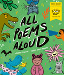 All Poems Aloud: Performative Poetry for World Book Day 2025 Children's Event, Great for Ages 7+