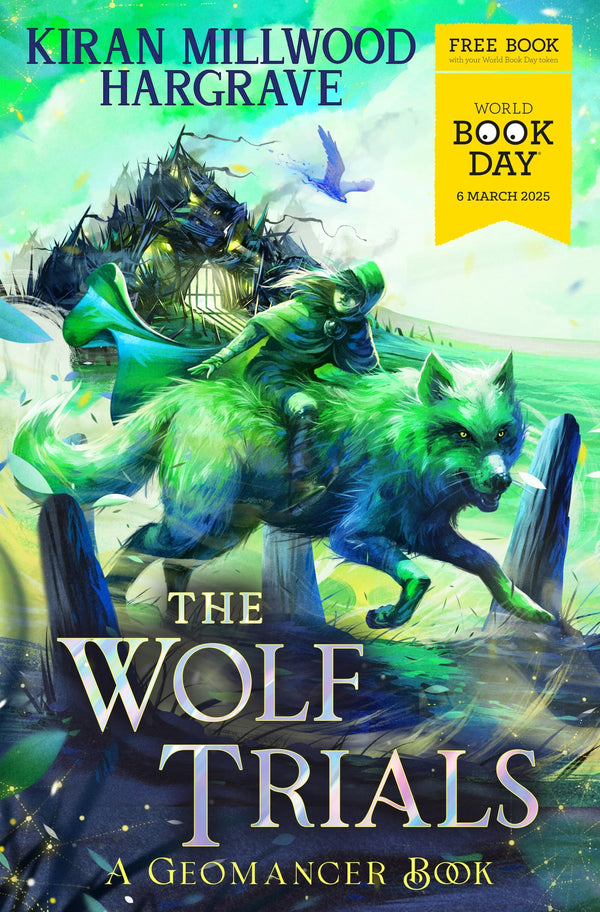 The Wolf Trials By Kiran Millwood Hargrave: World Book Day 2025 - An Exciting Adventure for 12+ in Paperback Format