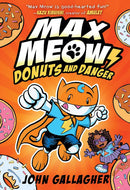 Max Meow 4 Books A Graphic Novel Collection Set By John Gallagher(Max Meow Cat Crusader, Donuts and Danger, Pugs from Planet X, Taco Time Machine)