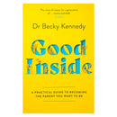 Good Inside, The brand new gentle parenting guide for fans of Philippa Perry By Dr Becky Kennedy