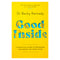 Good Inside, The brand new gentle parenting guide for fans of Philippa Perry By Dr Becky Kennedy