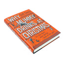 Why Mummy Drinks at Christmas: A witty and humourous Christmas book from the Sunday Times bestselling author