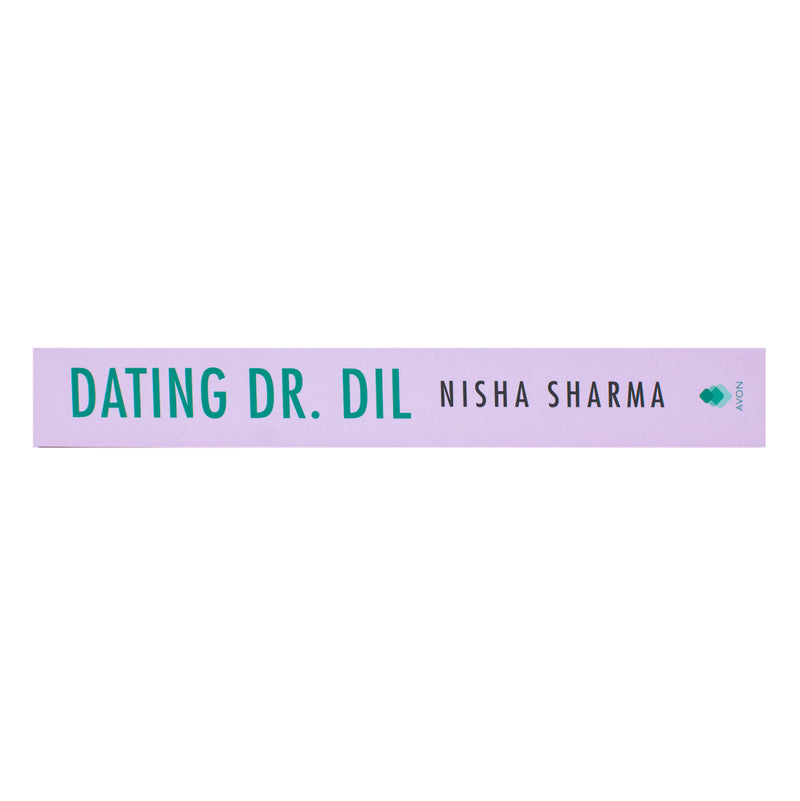 Dating Dr. Dil: A Novel: 1 (If Shakespeare Were an Auntie, 1)