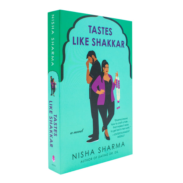 Nisha Sharma Tastes Like Shakkar: A Novel: 2 (If Shakespeare Were an Auntie, 2)