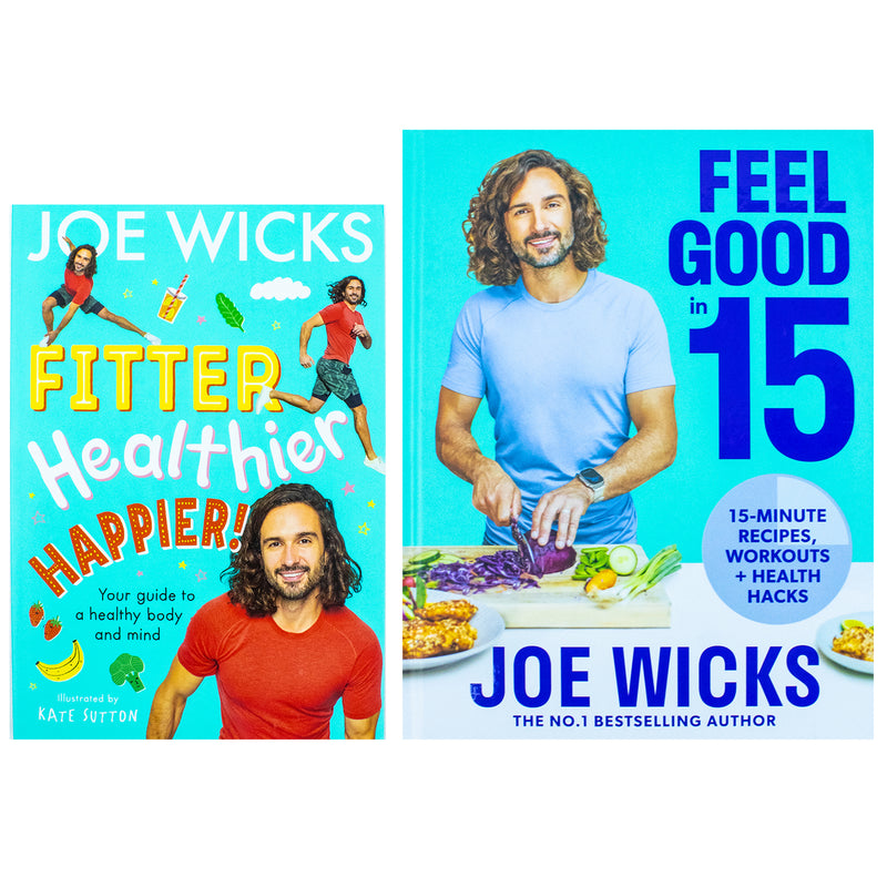 Joe Wicks Collection 2 Books Set (Fitter Healthier Happier and Feel Good in 15)