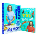 Joe Wicks Collection 2 Books Set (Fitter Healthier Happier and Feel Good in 15)