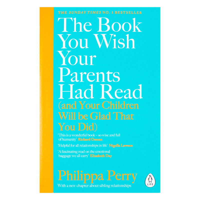 The Book You Wish Your Parents Had Read, A Million-Copy Selling Parenting Guide for 12+ Years in Paperback Format