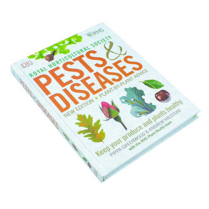 RHS Pests and Diseases: New Edition, Plant-by-plant Advice, Keep Your Produce and Plants Healthy