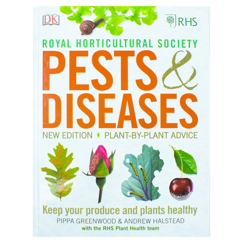 RHS Pests and Diseases: New Edition, Plant-by-plant Advice, Keep Your Produce and Plants Healthy