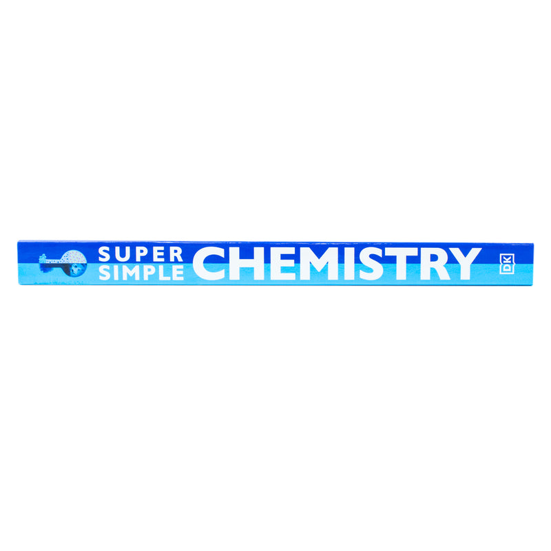 Super Simple Chemistry: The Ultimate Bitesize Study Guide