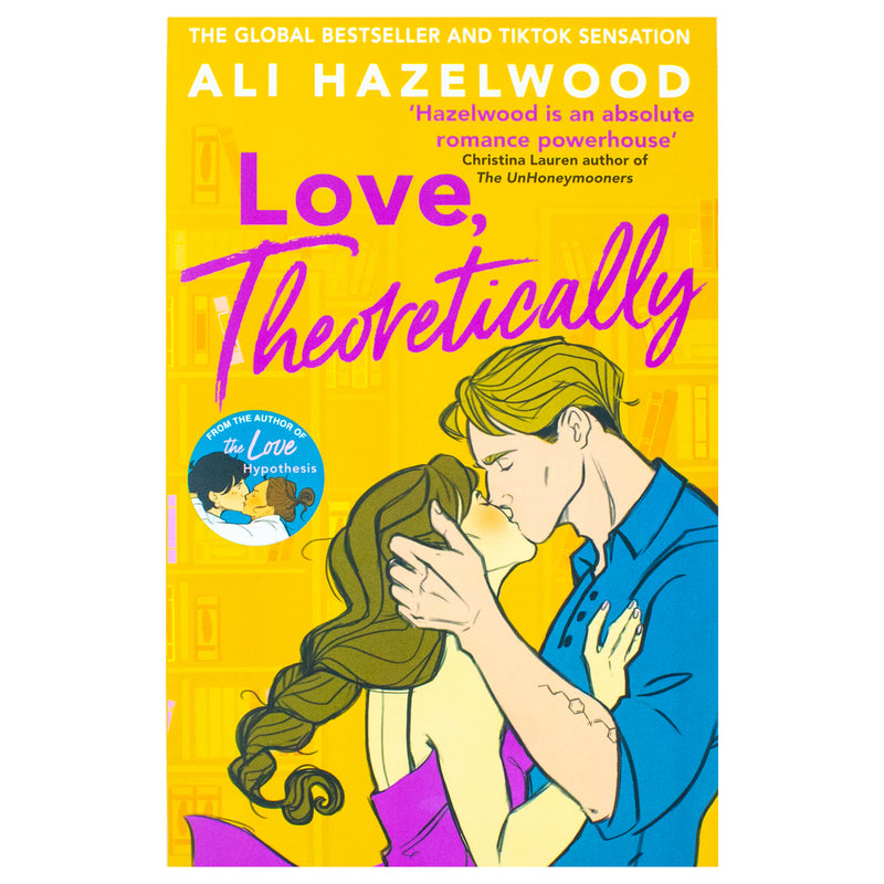 Love Theoretically: From the bestselling author of The Love Hypothesis