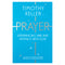 Prayer: Experiencing Awe & Intimacy with God| Timothy Keller | Christian Faith, Spiritual Growth, Worship, Devotion, Meditation, Hardback Book