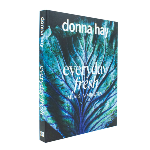 Everyday Fresh: Meals in Minutes - Quick and Easy Cooking By Donna Hay