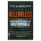 Relentless: From Good to Great to Unstoppable (Tim Grover Winning Series) by Tim S. Grover