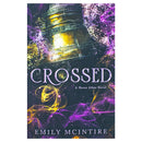 Crossed: The Fractured Fairy Tale and TikTok Sensation By Emily Mcintyre