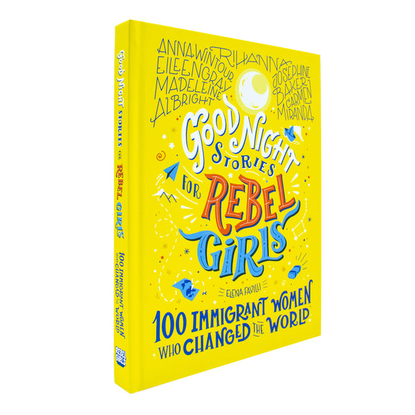 Good Night Stories for Rebel Girls: 100 Immigrant Women Who Changed the World: 3