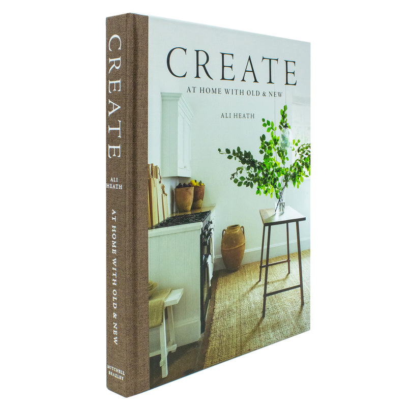 "Create: At Home with Old and New – Blending Timeless Treasures and Modern Touches for a Unique, Stylish, and Personal Living Space"