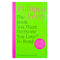 The Sunday Times Bestseller, The Book You Want Everyone You Love To Read, A Self Help Guide for Personal Growth and Relationships By Philippa Perry