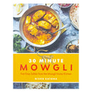 30 Minute Mowgli: Fast, Easy Indian Recipes Book from the Mowgli Home Kitchen by Nisha Katona - Quick, Flavorful & Healthy Authentic Meals Book Guide