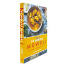 30 Minute Mowgli: Fast, Easy Indian Recipes Book from the Mowgli Home Kitchen by Nisha Katona - Quick, Flavorful & Healthy Authentic Meals Book Guide