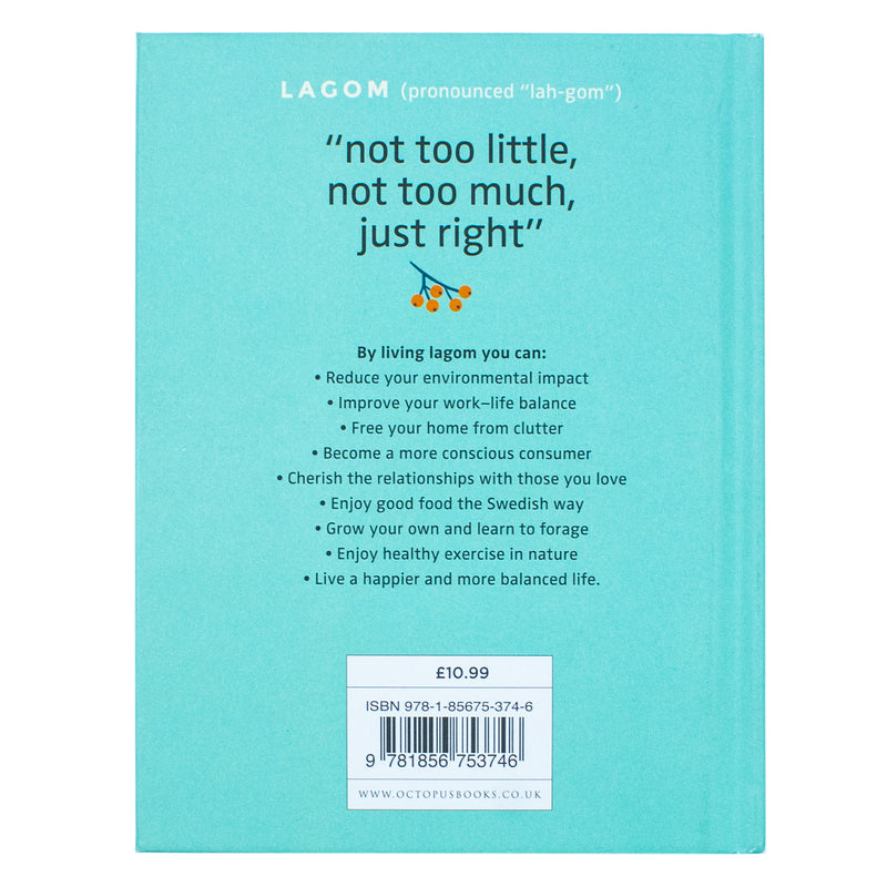 Lagom: The Swedish Art of Balanced Living by Linnea Dunne