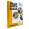 Small Batch Bakes: Baking cakes, cookies, bars and buns for one to six people (Edd Kimber Baking Titles)