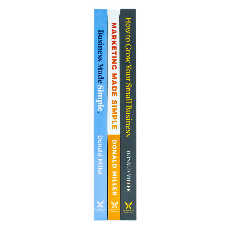 Donald Miller Collection: 3 Business Books Set including How to Grow Your Small Business, Business Made Simple, and Marketing Made Simple