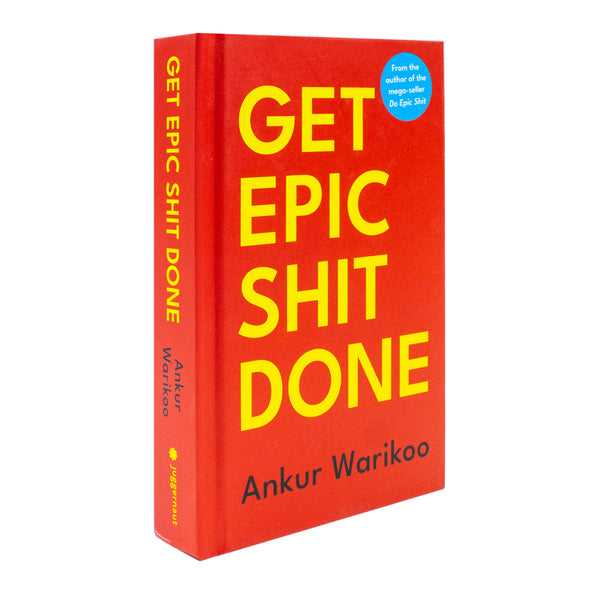 Get Epic Shit Done Book by Ankur Warikoo