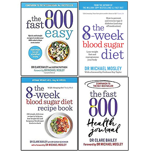 The Fast 800 Series Collection By Dr Clare Bailey 4 Books Set (Easy: Quick and simple, 8-Week Blood Sugar ,The 8-Week Blood Sugar Diet ,Health Journal)