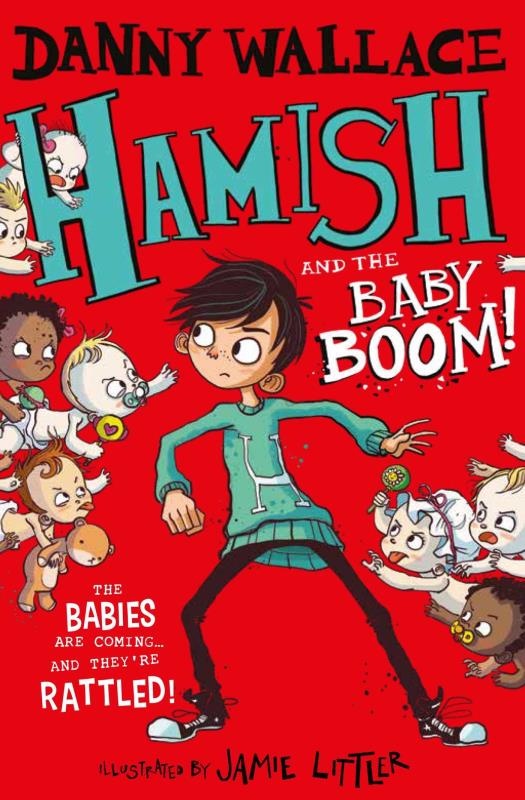 Hamish And The baby Boom! by Danny Wallace