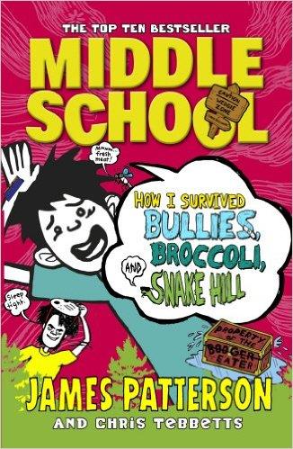 Middle School How I Survived Bullies, Broccoli, And Snake Hill